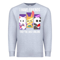 Heather Grey i have friends they are just online Premium Sweatshirt - linhVisuals