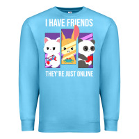 Ocean Blue i have friends they are just online Premium Sweatshirt - linhVisuals