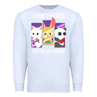White i have friends they are just online Premium Sweatshirt - linhVisuals