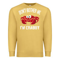 Antique Gold don't bother me i'm crabby Premium Sweatshirt - linhVisuals