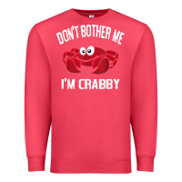 Cardinal don't bother me i'm crabby Premium Sweatshirt - linhVisuals