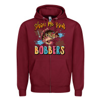 Burgundy show me your bobbers Zipper Hoodie - JahusDesignShop
