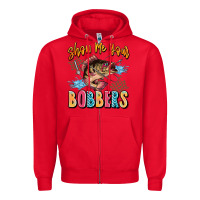 Red show me your bobbers Zipper Hoodie - JahusDesignShop