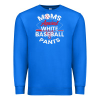 True Royal moms against white baseball pants sport lover mothers day Premium Sweatshirt - linhVisuals