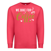 Cardinal we bike for coffee t shirt Premium Sweatshirt - linhVisuals
