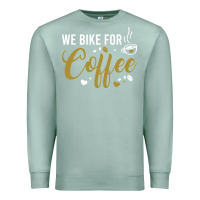 Seafoam we bike for coffee t shirt Premium Sweatshirt - linhVisuals