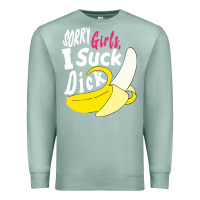 Seafoam sorry girls i suck dick Banana Premium Sweatshirt - linhVisuals
