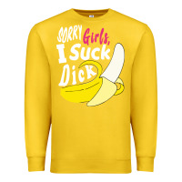 Lemon sorry girls i suck dick Banana Premium Sweatshirt - linhVisuals