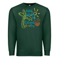 Sports Green now where's my cabana boy, beach palm tree coconut t shirt Premium Sweatshirt - linhVisuals