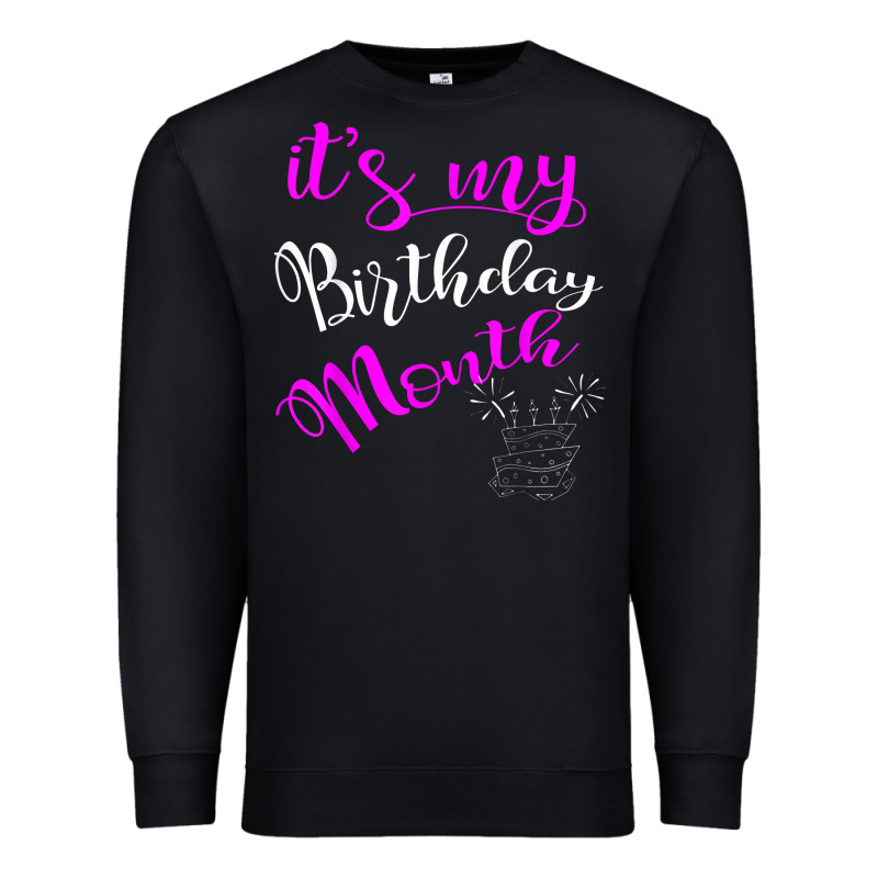 It's My Birthday Month Party Premium Sweatshirt by linhVisuals | Teevron