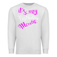 Oatmeal Heather it's my birthday month party Premium Sweatshirt - linhVisuals