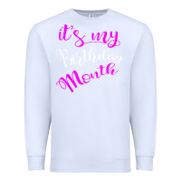 White it's my birthday month party Premium Sweatshirt - linhVisuals