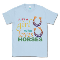 Dusty Blue Just a Girl Who Loves Horses Classic Tee - Bettercallsaul