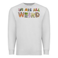 Dove Grey we are all weird Premium Sweatshirt - linhVisuals