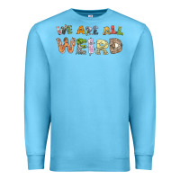 Ocean Blue we are all weird Premium Sweatshirt - linhVisuals