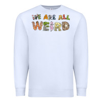 White we are all weird Premium Sweatshirt - linhVisuals