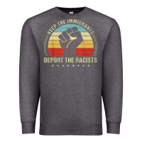 Charcoal Heather keep the immigrants deport the racists Premium Sweatshirt - linhVisuals