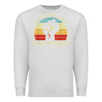 Dove Grey keep the immigrants deport the racists Premium Sweatshirt - linhVisuals