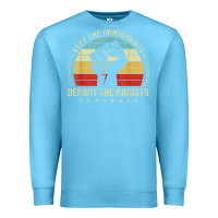 Ocean Blue keep the immigrants deport the racists Premium Sweatshirt - linhVisuals