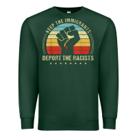 Sports Green keep the immigrants deport the racists Premium Sweatshirt - linhVisuals