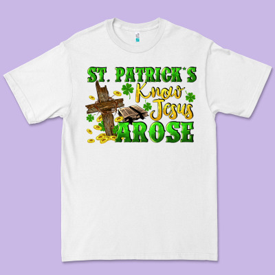 St. Patrick's Know Jesus Arose Premium Tee Designed By Cowgirlartshop