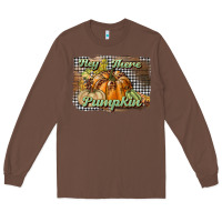 Chestnut hey there pumpkin Long Sleeve Tee - BundleAndBundleShop