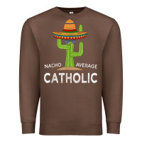 Fun Catholicism Humor Meme Saying  Funny Catholic T Shirt Premium Sweatshirt | Teevron