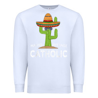 White fun catholicism humor meme saying  funny catholic t shirt Premium Sweatshirt - linhVisuals