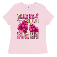 Bubblegum Pink This is how i fight Ladies Tee - FaDigitalArtStudio