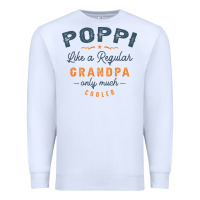 White Mens Poppi Like a Regular Grandpa Funny Fathers Day Premium Sweatshirt - linhVisuals