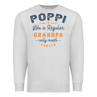 Dove Grey Mens Poppi Like a Regular Grandpa Funny Fathers Day Premium Sweatshirt - linhVisuals