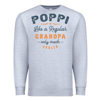 Heather Grey Mens Poppi Like a Regular Grandpa Funny Fathers Day Premium Sweatshirt - linhVisuals