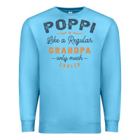 Ocean Blue Mens Poppi Like a Regular Grandpa Funny Fathers Day Premium Sweatshirt - linhVisuals