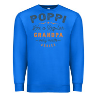 True Royal Mens Poppi Like a Regular Grandpa Funny Fathers Day Premium Sweatshirt - linhVisuals