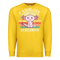 Lemon i axolotl questions funny axolotl costume for axolotl lovers t shirt Premium Sweatshirt - linhVisuals