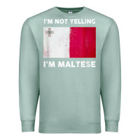 Seafoam i'm not yelling i'm maltese shirt  malta flag t shirt Premium Sweatshirt - linhVisuals