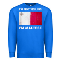 True Royal i'm not yelling i'm maltese shirt  malta flag t shirt Premium Sweatshirt - linhVisuals
