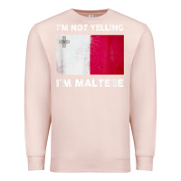 Pale Pink i'm not yelling i'm maltese shirt  malta flag t shirt Premium Sweatshirt - linhVisuals