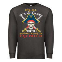 Smoke it's all fun & games until someone needs an eyepatch pirate t shirt Premium Sweatshirt - linhVisuals