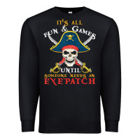 Black it's all fun & games until someone needs an eyepatch pirate t shirt Premium Sweatshirt - linhVisuals