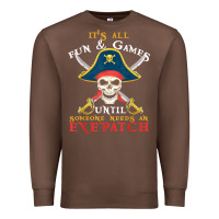 Chestnut it's all fun & games until someone needs an eyepatch pirate t shirt Premium Sweatshirt - linhVisuals