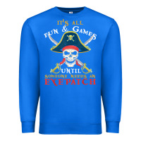 True Royal it's all fun & games until someone needs an eyepatch pirate t shirt Premium Sweatshirt - linhVisuals