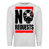 Dove Grey no requests dj turntable vinyl record Premium Sweatshirt - linhVisuals