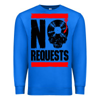 True Royal no requests dj turntable vinyl record Premium Sweatshirt - linhVisuals