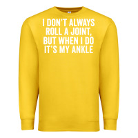 Lemon i dont always roll a joint but when i do Premium Sweatshirt - linhVisuals