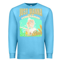 Ocean Blue pommeranian t  shirt dog owner, just wanna pet my pommeranian & drink Premium Sweatshirt - linhVisuals