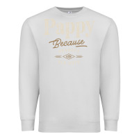 Dove Grey Mens Pappy Because Grandpa Is For Old Guys Funny Premium Sweatshirt - linhVisuals