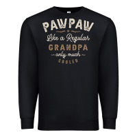 Black Mens Pawpaw Like a Regular Grandpa Funny Fathers Day Premium Sweatshirt - linhVisuals