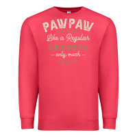 Cardinal Mens Pawpaw Like a Regular Grandpa Funny Fathers Day Premium Sweatshirt - linhVisuals