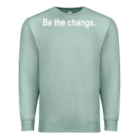 Seafoam be the change [tb] Premium Sweatshirt - linhVisuals